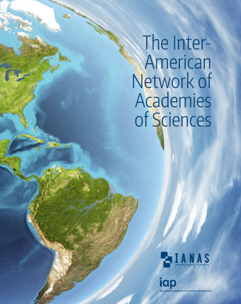 The Inter- American Network of Academies of Sciences