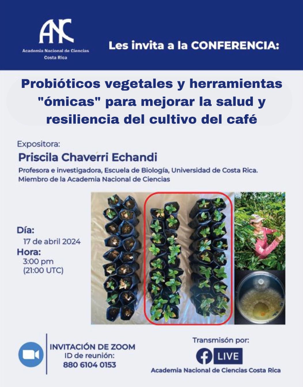 Conferencia: “Probióticos vegetales y herramientas “ómicas” para mejorar la salud y resiliencia del cultivo del café”